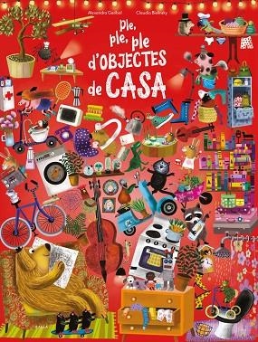 PLE PLE PLE D'OBJECTES DE CASA | 9788447942671 | GARIBAL, ALEXANDRA | Llibreria L'Odissea - Libreria Online de Vilafranca del Penedès - Comprar libros
