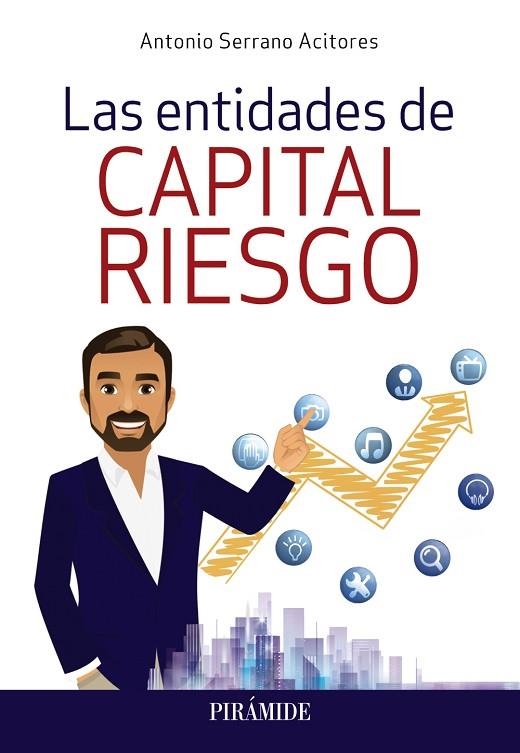 LAS ENTIDADES DE CAPITAL RIESGO | 9788436843101 | SERRANO ACITORES, ANTONIO | Llibreria L'Odissea - Libreria Online de Vilafranca del Penedès - Comprar libros