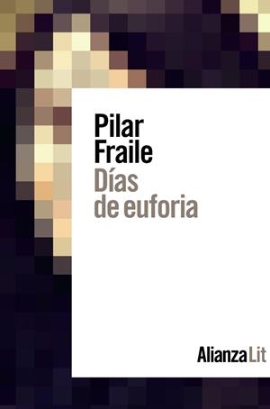 DÍAS DE EUFORIA | 9788413620824 | FRAILE, PILAR | Llibreria L'Odissea - Libreria Online de Vilafranca del Penedès - Comprar libros