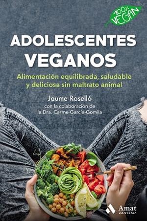 ADOLESCENTES VEGANOS | 9788418114496 | ROSSELLO MANETAS, JAUME | Llibreria L'Odissea - Libreria Online de Vilafranca del Penedès - Comprar libros