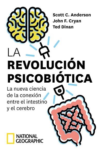 LA REVOLUCIÓN PSICOBIÓTICA LA NUEVA CIENCIA DE LA CONEXIÓN ENTRE EL INTESTINO Y | 9788482987842 | ANDERSON SCOTT C./CRYAN JOHN F./DINAN TED | Llibreria L'Odissea - Libreria Online de Vilafranca del Penedès - Comprar libros