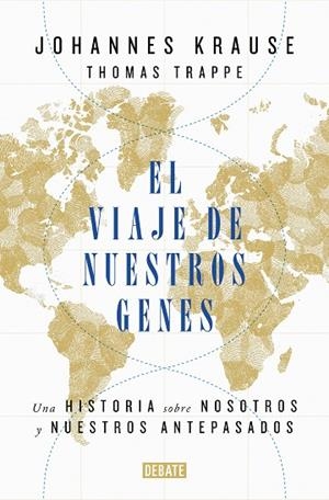EL VIAJE DE NUESTROS GENES | 9788418006685 | KRAUSE, JOHANNES/TRAPPE, THOMAS | Llibreria L'Odissea - Libreria Online de Vilafranca del Penedès - Comprar libros