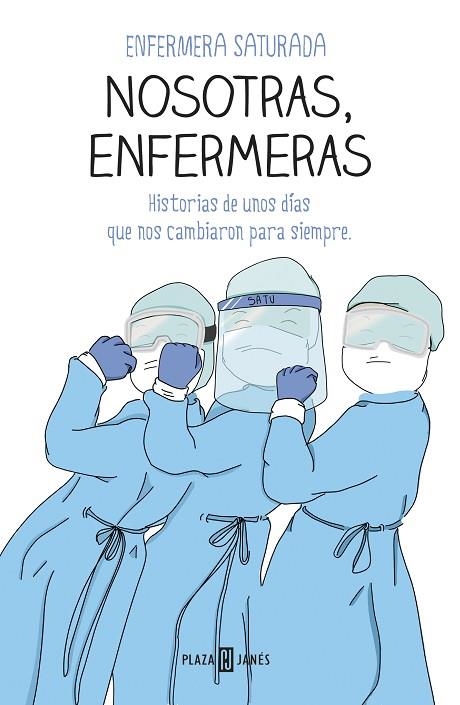 NOSOTRAS ENFERMERAS | 9788401025716 | ENFERMERA SATURADA, | Llibreria L'Odissea - Libreria Online de Vilafranca del Penedès - Comprar libros