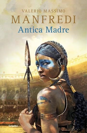 ANTICA MADRE | 9788425358562 | MANFREDI, VALERIO MASSIMO | Llibreria L'Odissea - Libreria Online de Vilafranca del Penedès - Comprar libros