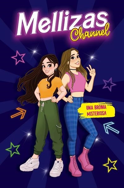 UNA BROMA MISTERIOSA | 9788417921279 | MELLIZAS CHANNEL | Llibreria L'Odissea - Libreria Online de Vilafranca del Penedès - Comprar libros