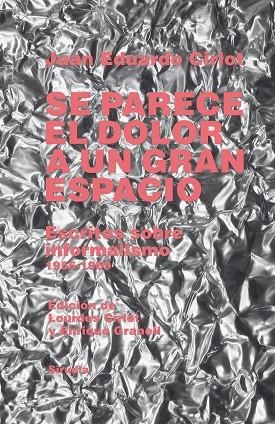 SE PARECE EL DOLOR A UN GRAN ESPACIO | 9788417996758 | CIRLOT, JUAN EDUARDO | Llibreria Online de Vilafranca del Penedès | Comprar llibres en català