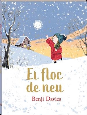 EL FLOC DE NEU | 9788417497811 | DAVIES, BENJI | Llibreria Online de Vilafranca del Penedès | Comprar llibres en català