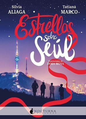 ESTRELLAS SOBRE SEÚL | 9788417834869 | ALIAGA, SILVIA/MARCO, TATIANA | Llibreria L'Odissea - Libreria Online de Vilafranca del Penedès - Comprar libros