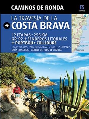 CAMINOS DE RONDA, LA TRAVESÍA DE LA COSTA BRAVA | 9788484784180 | PUIG CASTELLANO, JORDI/LARA, SERGI | Llibreria Online de Vilafranca del Penedès | Comprar llibres en català