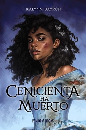 CENICIENTA HA MUERTO | 9788418027222 | BAYRON, KALYNN | Llibreria Online de Vilafranca del Penedès | Comprar llibres en català