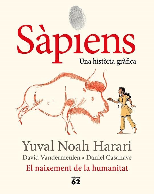 SÀPIENS EL NAIXEMENT DE LA HUMANITAT | 9788429778861 | NOAH HARARI, YUVAL | Llibreria L'Odissea - Libreria Online de Vilafranca del Penedès - Comprar libros