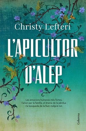 L'APICULTOR D'ALEP | 9788466426855 | LEFTERI, CHRISTY | Llibreria Online de Vilafranca del Penedès | Comprar llibres en català