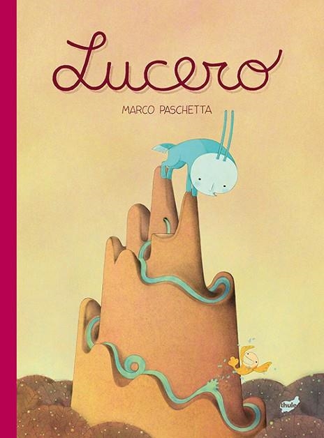 LUCERO | 9788416817795 | PASCHETTA, MARCO | Llibreria L'Odissea - Libreria Online de Vilafranca del Penedès - Comprar libros