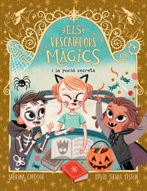 ELS RESCATADORS MÀGICS 5 I LA POCIÓ SECRETA | 9788424668556 | CATDOOR, SABRINA | Llibreria Online de Vilafranca del Penedès | Comprar llibres en català