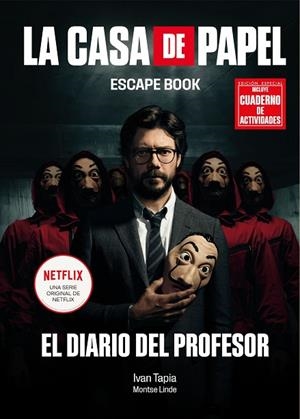 LA CASA DE PAPEL ESCAPE BOOK EDICIÓN ESPECIAL | 9788418260209 | TAPIA, IVAN/LINDE, MONTSE | Llibreria L'Odissea - Libreria Online de Vilafranca del Penedès - Comprar libros