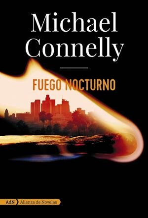 FUEGO NOCTURNO (ADN) | 9788413620572 | CONNELLY, MICHAEL | Llibreria Online de Vilafranca del Penedès | Comprar llibres en català