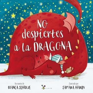 NO DESPIERTES A LA DRAGONA | 9788469629192 | SCHULZE, BIANCA | Llibreria L'Odissea - Libreria Online de Vilafranca del Penedès - Comprar libros