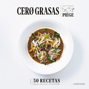 CERO GRASAS | 9788418100550 | PIÈGE, JEAN-FRANÇOIS | Llibreria L'Odissea - Libreria Online de Vilafranca del Penedès - Comprar libros