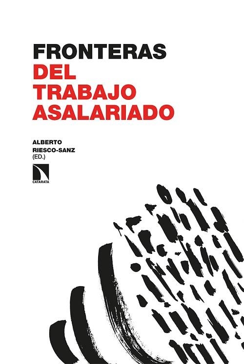 FRONTERAS DEL TRABAJO ASALARIADO | 9788413520704 | RIESCO-SANZ, ALBERTO | Llibreria L'Odissea - Libreria Online de Vilafranca del Penedès - Comprar libros