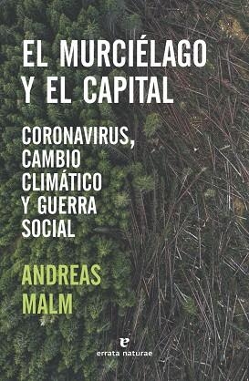 EL MURCIÉLAGO Y EL CAPITAL | 9788417800680 | MALM, ANDREAS | Llibreria L'Odissea - Libreria Online de Vilafranca del Penedès - Comprar libros