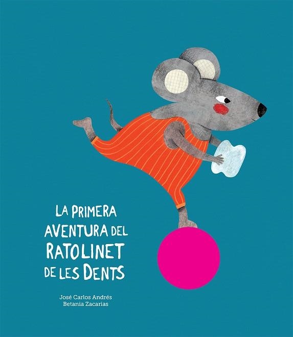 LA PRIMERA AVENTURA DEL RATOLINET DE LES DENTS | 9788417673079 | ANDRÉS, JOSÉ CARLOS | Llibreria Online de Vilafranca del Penedès | Comprar llibres en català