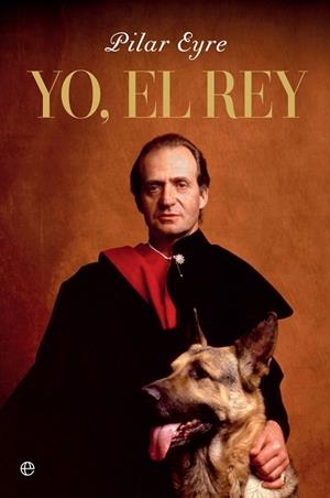 YO EL REY | 9788491649496 | EYRE, PILAR | Llibreria L'Odissea - Libreria Online de Vilafranca del Penedès - Comprar libros