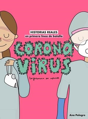 CORONAVIRUS | 9788408232810 | ANA POLEGRE, ENFERMERA EN APUROS | Llibreria L'Odissea - Libreria Online de Vilafranca del Penedès - Comprar libros