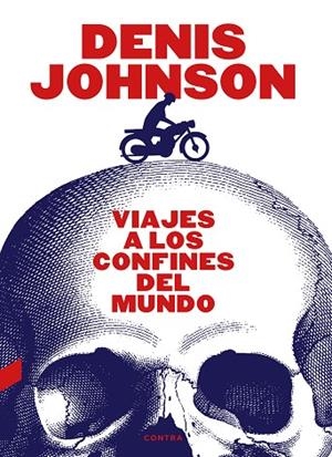 VIAJES A LOS CONFINES DEL MUNDO | 9788418282287 | JOHNSON, DENIS | Llibreria Online de Vilafranca del Penedès | Comprar llibres en català