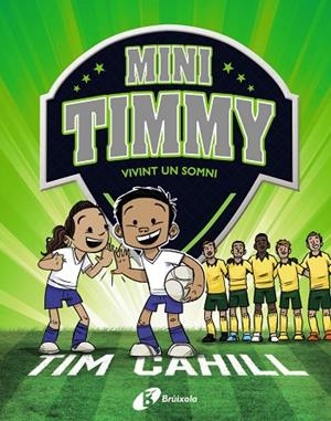 MINI TIMMY 3 VIVINT UN SOMNI | 9788499063744 | CAHILL, TIM | Llibreria Online de Vilafranca del Penedès | Comprar llibres en català