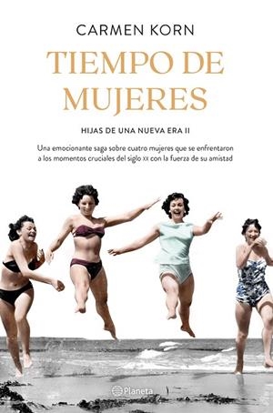 TIEMPO DE MUJERES (SAGA HIJAS DE UNA NUEVA ERA 2) | 9788408234531 | KORN, CARMEN | Llibreria L'Odissea - Libreria Online de Vilafranca del Penedès - Comprar libros