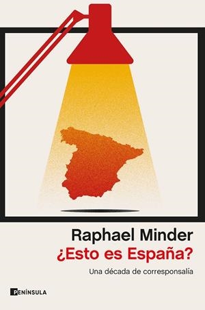 ESTO ES ESPAÑA? | 9788499429427 | MINDER, RAPHAEL | Llibreria L'Odissea - Libreria Online de Vilafranca del Penedès - Comprar libros