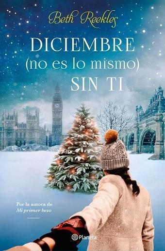 DICIEMBRE ( NO ES LO MISMO ) SIN TI | 9788408234517 | REEKLES, BETH | Llibreria L'Odissea - Libreria Online de Vilafranca del Penedès - Comprar libros