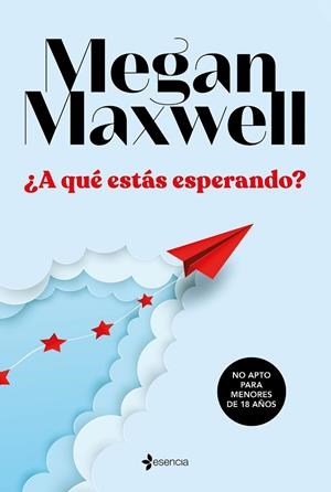 A QUÉ ESTÁS ESPERANDO? | 9788408233350 | MAXWELL, MEGAN | Llibreria L'Odissea - Libreria Online de Vilafranca del Penedès - Comprar libros