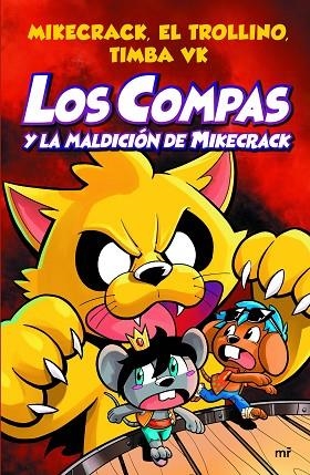LOS COMPAS Y LA MALDICIÓN DE MIKECRACK | 9788427047495 | MIKECRACK, EL TROLLINO Y TIMBA VK | Llibreria L'Odissea - Libreria Online de Vilafranca del Penedès - Comprar libros