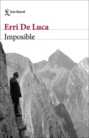 IMPOSIBLE | 9788432237287 | DE LUCA, ERRI | Llibreria Online de Vilafranca del Penedès | Comprar llibres en català
