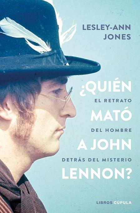 QUIÉN MATÓ A JOHN LENNON? | 9788448027476 | JONES, LESLEY-ANN | Llibreria L'Odissea - Libreria Online de Vilafranca del Penedès - Comprar libros