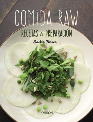 COMIDA RAW RECETAS Y PREPARACIÓN | 9788441542976 | FRASER, SASKIA | Llibreria L'Odissea - Libreria Online de Vilafranca del Penedès - Comprar libros