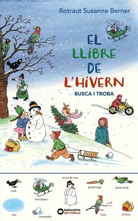 EL LLIBRE DE L'HIVERN BUSCA I TROBA | 9788448951788 | BERNER, ROTRAUT SUSANNE | Llibreria Online de Vilafranca del Penedès | Comprar llibres en català