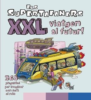 ELS SUPERTAFANERS XXL VIATGEM AL FUTUR! | 9788499743509 | VOX EDITORIAL | Llibreria L'Odissea - Libreria Online de Vilafranca del Penedès - Comprar libros
