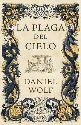 LA PLAGA DEL CIELO (SAGA DE LOS FLEURY 4) | 9788425359446 | WOLF, DANIEL | Llibreria L'Odissea - Libreria Online de Vilafranca del Penedès - Comprar libros