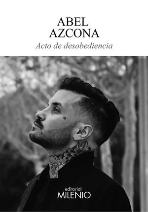 ACTO DE DESOBEDIENCIA | 9788497438643 | AZCONA, ABEL | Llibreria Online de Vilafranca del Penedès | Comprar llibres en català