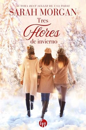TRES FLORES DE INVIERNO | 9788413486536 | MORGAN, SARAH | Llibreria Online de Vilafranca del Penedès | Comprar llibres en català