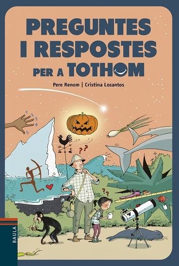 PREGUNTES I RESPOSTES PER A TOTHOM | 9788447941995 | RENOM I VILARÓ, PERE | Llibreria L'Odissea - Libreria Online de Vilafranca del Penedès - Comprar libros