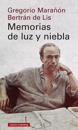 MEMORIAS DE LUZ Y NIEBLA | 9788418218569 | MARAÑÓN, GREGORIO | Llibreria L'Odissea - Libreria Online de Vilafranca del Penedès - Comprar libros