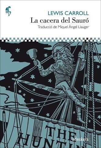 LA CACERA DEL SAURÓ | 9788416948543 | CARROLL, LEWIS | Llibreria L'Odissea - Libreria Online de Vilafranca del Penedès - Comprar libros