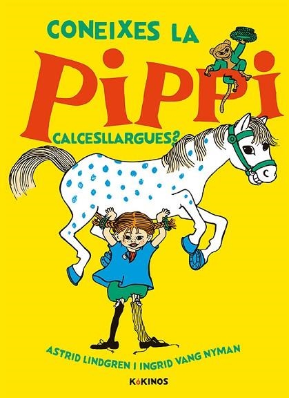 CONEIXES LA PIPPI CALCESLLARGUES? | 9788417742300 | LINDGREN, ASTRID | Llibreria Online de Vilafranca del Penedès | Comprar llibres en català