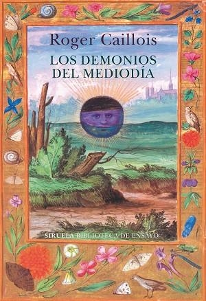 LOS DEMONIOS DEL MEDIODÍA | 9788418245992 | CAILLOIS, ROGER | Llibreria L'Odissea - Libreria Online de Vilafranca del Penedès - Comprar libros