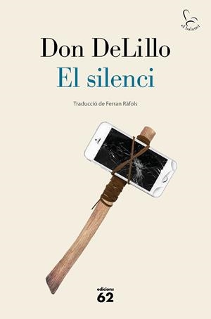 EL SILENCI | 9788429778953 | DELILLO, DON | Llibreria L'Odissea - Libreria Online de Vilafranca del Penedès - Comprar libros