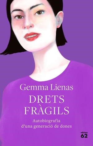 DRETS FRÀGILS | 9788429778885 | LIENAS, GEMMA | Llibreria L'Odissea - Libreria Online de Vilafranca del Penedès - Comprar libros
