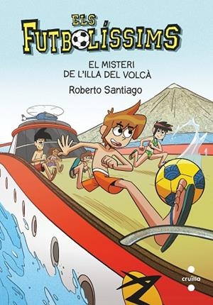 ELS FUTBOLISSIMS 18 EL MISTERI DE L'ILLA DEL VOLCÀ | 9788466148764 | GARCÍA SANTIAGO, ROBERTO | Llibreria L'Odissea - Libreria Online de Vilafranca del Penedès - Comprar libros